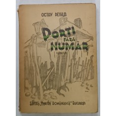 PORTI FARA NUMAR , roman de OCTAV DESSILA , 1946