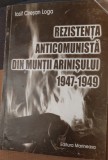 REZISTENTA ANTICOMUNISTA DIN MUNTII ARINISULUI 1947-1949 IOSIF CIRESAN LOGA