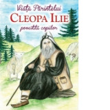 Viata Parintelui Cleopa Ilie povestita copiilor