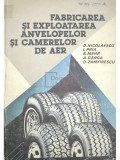 D. Nicolaescu - Fabricarea și exploatarea anvelopelor și camerelor de aer (editia 1988)