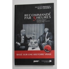 RECOMANDE PAR 5 HEURES par HUGUES DAYEZ et RUDY LEONET , 2014