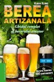 Berea artizanala. Ghidul complet al berarului amator &ndash; Klaus Kling