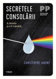 Secretele consolarii - Editura Trei