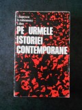 I. LUPESCU - PE URMELE ISTORIEI CONTEMPORANE