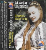 Maria Dragomiroiu - Doamne, Multe Trag, Caseta audio