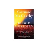 Blood Meridian: Or the Evening Redness in the West