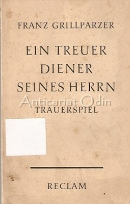 Ein Treuer Diener Seines Herrn - Franz Grillparzer - 1931 foto