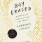 Boy Erased: A Memoir of Identity, Faith, and Family