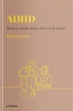 Cumpara ieftin ADHD. Mituri si realitati despre deficitul de atentie/Rafa Guerrero