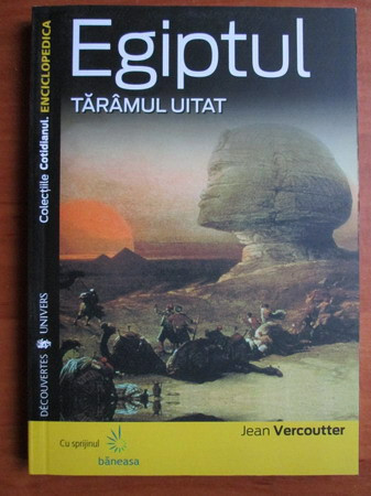 Jean Vercoutter - Egiptul. Taramul uitat