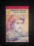 IOANA PETRESCU - MARCO POLO. MESSER MILIONE