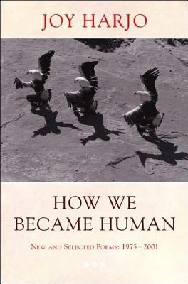 How We Became Human: New and Selected Poems 1975-2002 foto