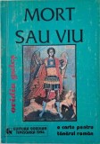 Mort sau viu. O carte pentru roman &ndash; Ovidiu Gules