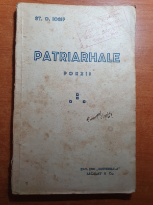 cartea de poezii &amp;quot; patriarhale &amp;quot; de st. o . iosif din anul 1919 foto