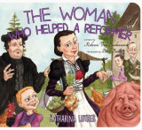 The Woman Who Helped a Reformer: Katharina Luther
