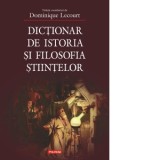 Dictionar de istoria si filosofia stiintelor - Dominique Lecourt