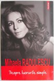 Cumpara ieftin Despre lucrurile simple - Mihaela Radulescu - Filosofie - Carte