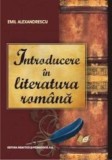 Introducere in literatura romana (carte cu defect minor)/Emil Alexandrescu