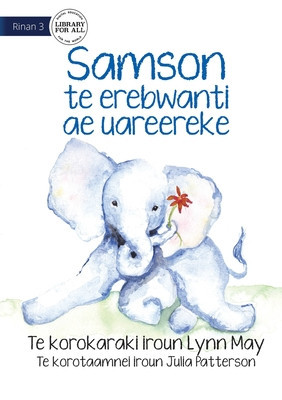 Samson the Baby Elephant - Samson te erebwanti ae uareereke (Te Kiribati) foto