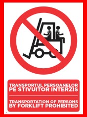 Placuta transportul persoanelor pe stivuitor interzis transportation of persons by forklift prohibited foto