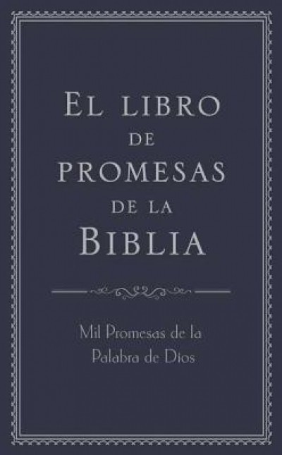 Libro de Promesas de La Biblia: Mil Promesas de La Palabra de D-OS