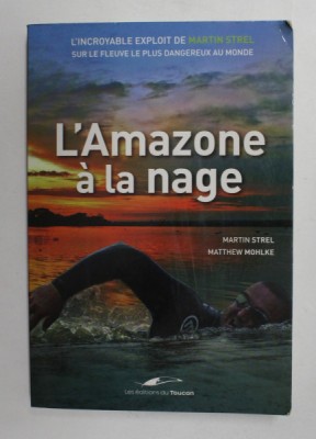 L &amp;#039; AMAZONE A LA NEIGE par MARTIN STREL et MATTHEW MOHLKE , 2008 foto