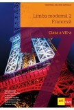 Limba moderna 2 - Franceza. Clasa a VII-a - Katia Brandel,Ana Castro Benitez,Antony Sevre,Raphaelle Fouillet,Gwendoline Le Ray,Sophie Lhomme,Mariana P