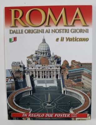 ROMA DALLE ORIGINI AI NOSTRI GIORNI E IL VATICANO , 2005 foto