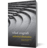 Infinitul dinauntru. sase povestiri despre om, societate si istorie - Humanitas
