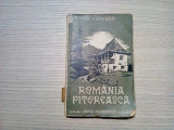 ROMANIA PITOREASCA - A. Vlahuta - Editura Cartea Romaneasca, 1936, 206 p., Alta editura
