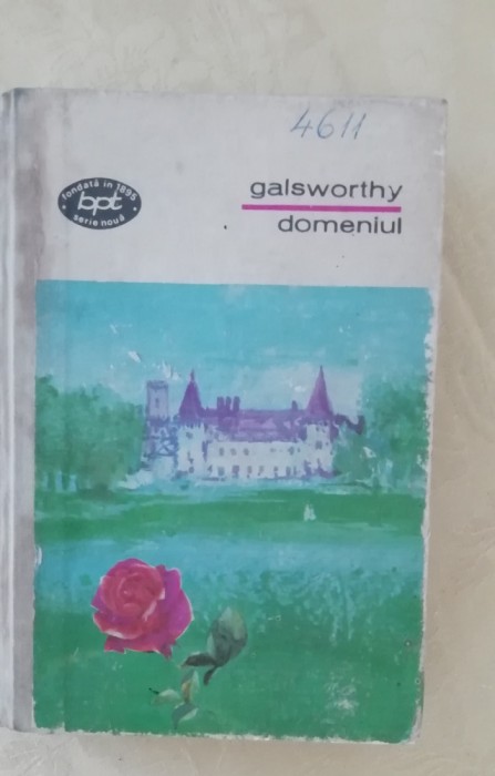 myh 415f - BPT - Galsworthy - Domeniul - ed 1973