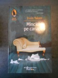 IRVIN YALOM - MINCIUNI PE CANAPEA, Humanitas, 2017