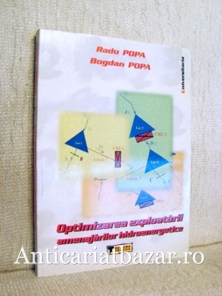 Optimizarea exploatarii amenajarilor hidroenergetice - Radu Popa