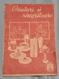 BAUTURI SI RACORITOARE - Retete practice, Editura Gorjan, Carte veche specialitate, anul 1941