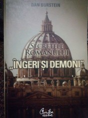 Dan Burstein - Secretele romanului &amp;#039;&amp;#039;Ingeri si demoni&amp;#039;&amp;#039; (Editia: 2007) foto