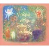 Vir&aacute;gr&oacute;l vir&aacute;gra, csillagt&oacute;l csillagig - R&eacute;gi &eacute;s &uacute;j gyerekversek - Angela Koconda