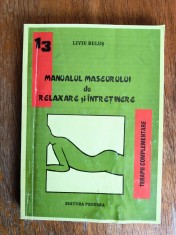 Manualul maseurului de relaxare si intretinere - Liviu Bulus / R6P2F foto