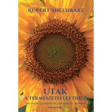 Utak a term&eacute;szetfelettihez - Spiritu&aacute;lis gyakorlatok tudom&aacute;nyos szemmel - Rupert Sheldrake