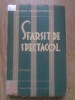 SFARSIT DE SPECTACOL - Ovidiu Constantinescu, Socec &amp; Co, 1941, Romana, Carte Veche, 278 pagini, Bibliofilie