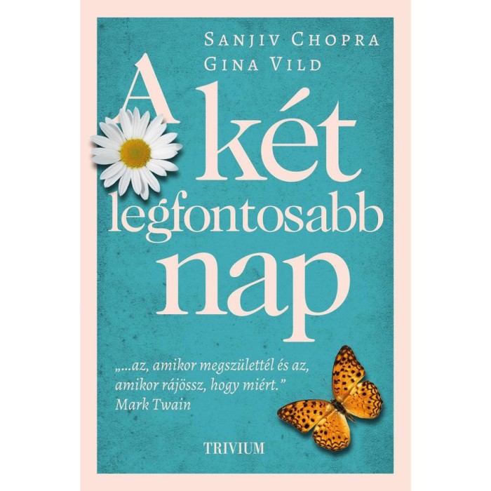 A k&eacute;t legfontosabb nap - Sanjiv Chopra