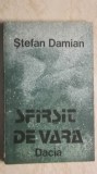 Stefan Damian - Sfirsit / sfarsit de vara, povestiri, 1984, Dacia