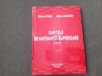 Flavius Pater ADINA JURATONI - Capitole de matematici superioare foto