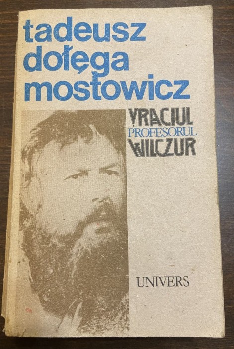 Vraciul Profesorul Wilczur - Autor: Tadeusz Dolega Mostowicz
