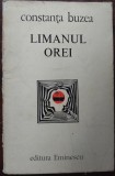 CONSTANTA BUZEA - LIMANUL OREI (POEME, 1976) [cu cateva adnotari in text]