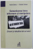 Comunicarea &icirc;ntre Informare și Manipulare - Vasile Selaru, Claudiu Coman, Sociologie, Psihologie, Politica și Cultura