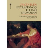 Egy lappang&oacute; &eacute;letmű nyom&aacute;ban - Gy&uuml;gyei Nagy Zsigmond festőműv&eacute;sz - &Oacute;nodi Ir&eacute;n