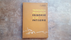 Tehnologia produselor fainoase si de patiserie - N. I. Niculescu, 1965 foto