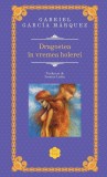 Gabriel Garcia Marquez - Dragostea in Vremea Holerei