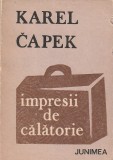 KAREL CAPEK - IMPRESII DE CALATORIE