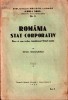 C8763N Rom&acirc;nia, stat corporativ, dece și cum trebue transformat Statul rom&acirc;n de Mihai Manoilescu, 1933, București